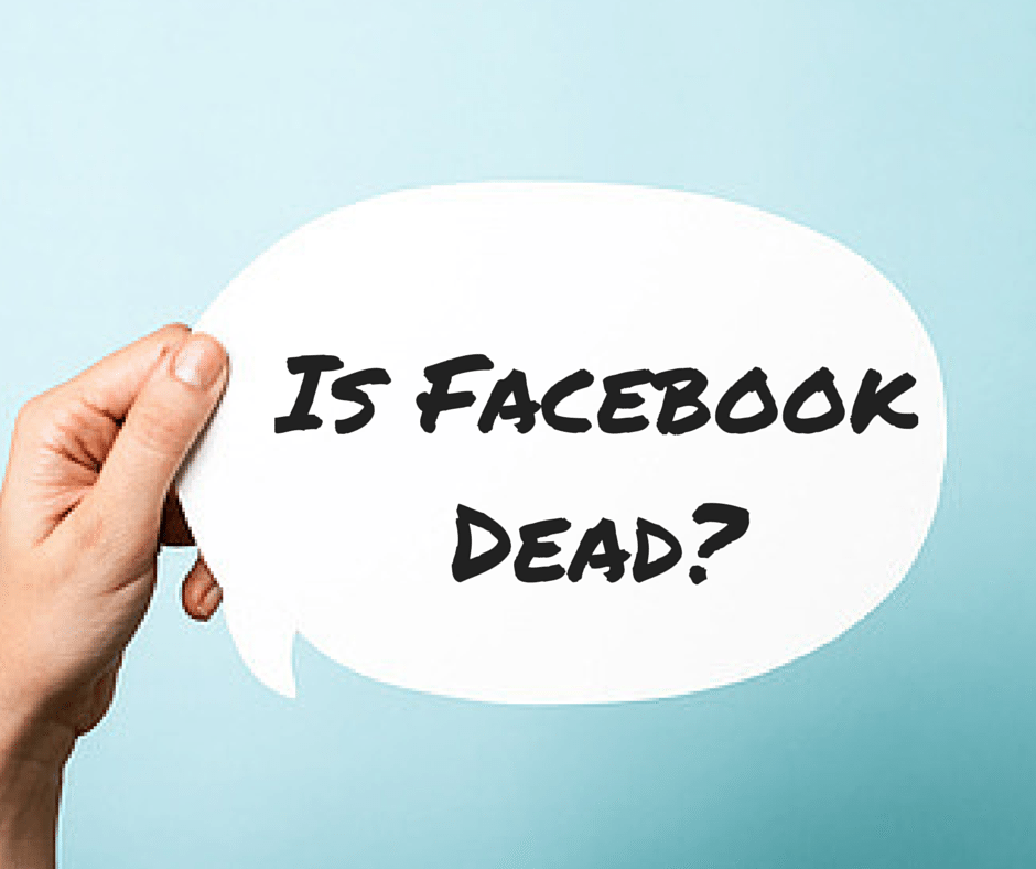 is-facebook-dead-marketing-consulting