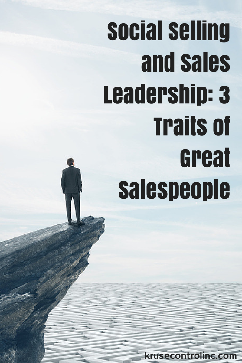 Social Selling And Sales Leadership: 3 Traits Of Great Salespeople ...